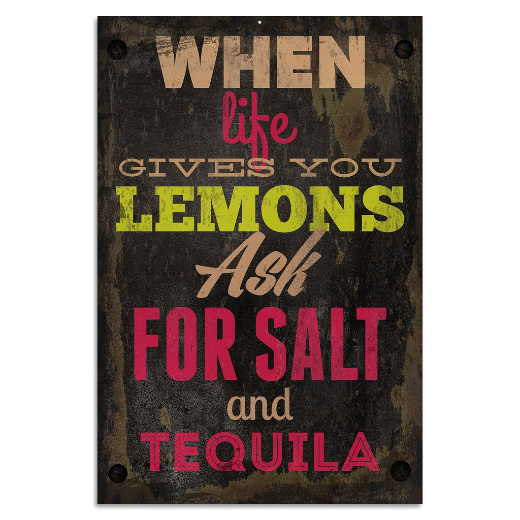 Tinsskilt – 'When Life Gives You Lemons, Ask For Salt And Tequila'