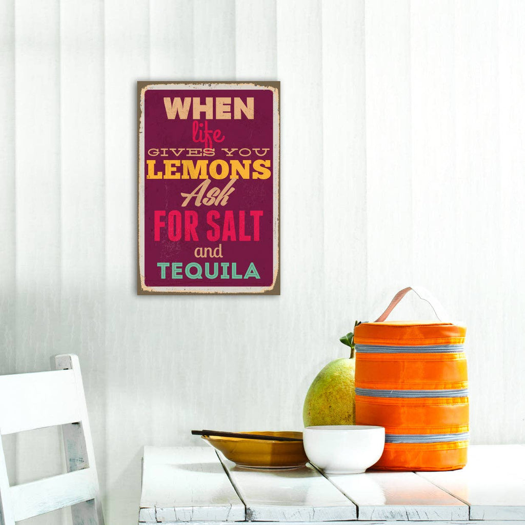 Tinsskilt – 'When Life Gives You Lemons, Ask For Salt And Tequila'