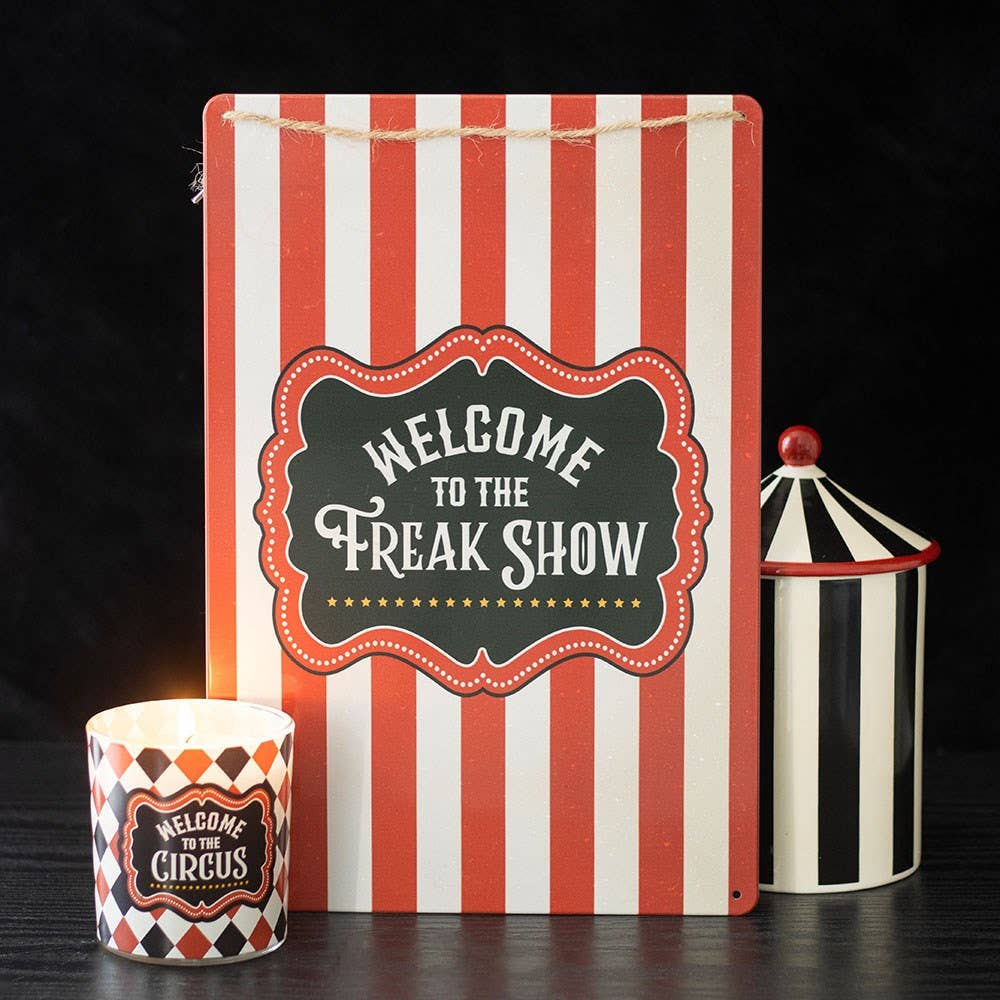 Welcome to the Freakshow Metal Sign fra Something Different