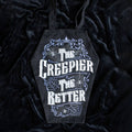 "The Creepier the Better" kisteformet mulepose